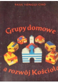 Grupy domowe a rozwój Kościoła