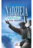 Nadzieja zawieść nie może