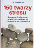 150 twarzy stresu