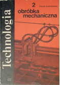 Technologia Część 2 Obróbka mechaniczna