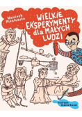 Wielkie eksperymenty dla małych ludzi