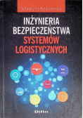 Inżynieria bezpieczeństwa systemów logistycznych