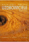 Najwięksi polscy uzdrowiciele