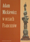 Adam Mickiewicz w oczach Francuzów