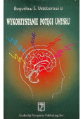 Wykorzystanie potęgi umysłu