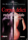 Corpus delicti rozkoszne ciało Szkice nie tylko z socjologii ciała