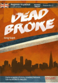 Angielski kryminał z ćwiczeniami. Dead Broke
