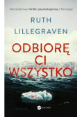 Odbiorę Ci wszystko