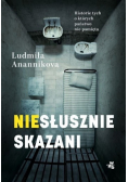 Skazani Historie skrzywdzonych przez system