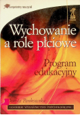 Wychowanie a role płciowe Program edukacyjny