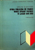 Opinia publiczna we Francji wobec sprawy polskiej w latach 1914-1918
