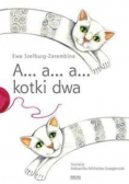 A a a kotki dwa