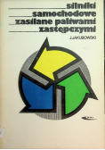Silniki Samochodowe Zasilane Paliwami Zastępczymi