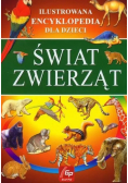 Świat zwierząt Ilustrowana encyklopedia dla dzieci