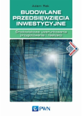 Budowlane przedsięwzięcia inwestycyjne