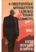 O chrześcijaństwie konsekwentnym i o polskiej teologii wyzwolenia