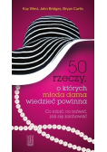 50 rzeczy o których młoda dama wiedzieć powinna