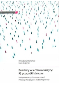 Problemy w leczeniu cukrzycy 93 przypadki kliniczne