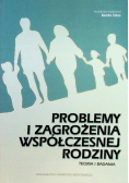 Problemy i zagrożenia współczesnej rodziny