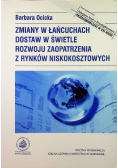 Zmiany w łańcuchach dostaw w świetle rozwoju zaopatrzenia z rynków niskokosztowych