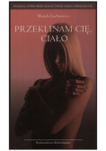 Przeklinam cię ciało