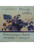 Fascynujące dzieje owoców i warzyw