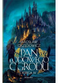 Pan Lodowego Ogrodu Księga 4