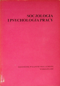 Socjologia i psychologia pracy