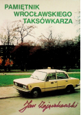 Pamiętnik wrocławskiego taksówkarza