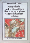 Gospodarka wodno - elektrolitowa i kwasowo - zasadowa w stanach fizjologii i patologii