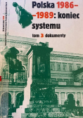 Polska 1986-1989 koniec systemu Tom III