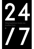 24 / 7 Późny kapitalizm i koniec snu