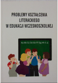 Problemy kształcenia literackiego w edukacji wczesnoszkolnej