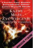 Każdy może żyć wiecznie