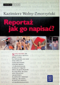 Reportaż jak go napisać