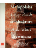 Małopolska architektura drewniana