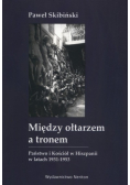 Między ołtarzem a tronem