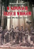 W szponach trzech wrogów