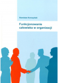 Funkcjonowanie człowieka w organizacji