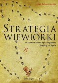 Strategia wiewiórki w świecie zwierząt znajdziesz receptę na życie