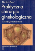 Praktyczna chirurgia ginekologiczna