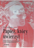 Papież, który uwierzył. Jak Karol Wojtyła przekonał Kościół do kultu Bożego Miłosierdzia