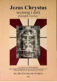 Jezus Chrystus wczoraj i dziś początek i koniec