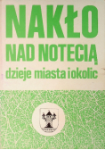 Nakło nad Notecią dzieje miasta i okolic
