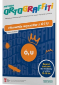 Ortograffiti. Pisownia wyrazów z Ó i U 13-18 lat