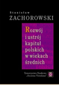 Rozwój i ustrój kapituł polskich w wiekach średnich