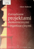 Zarządzanie projektami ekonomicznymi i organizacyjnymi