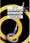 Życie to nie bajka