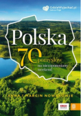 Polska. 70 pomysłów na niezapomniany weekend
