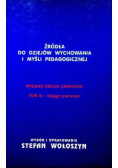 Źródła do dziejów wychowania i myśli pedagogicznej Tom II